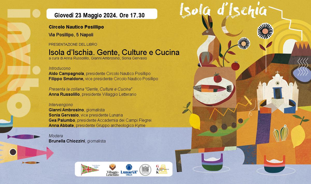 Giovedì 23 maggio al Circolo Posillipo presentazione del libro “Isola d’Ischia. Gente culture e cucina”.
